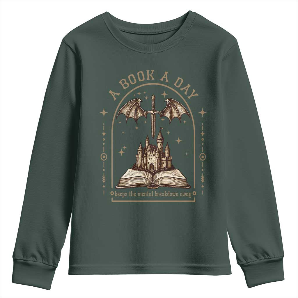 Fantasy Book Lover Youth Sweatshirt A Book A Day Keeps The Mental Breakdown Away TS12 Dark Forest Green Print Your Wear