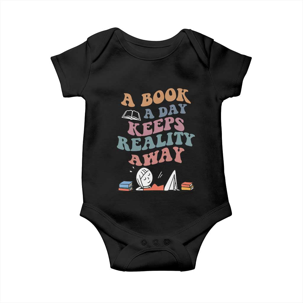 A Book A Day Keeps Reality Away Baby Onesie Cute Girl Book Lover TS12 Black Print Your Wear