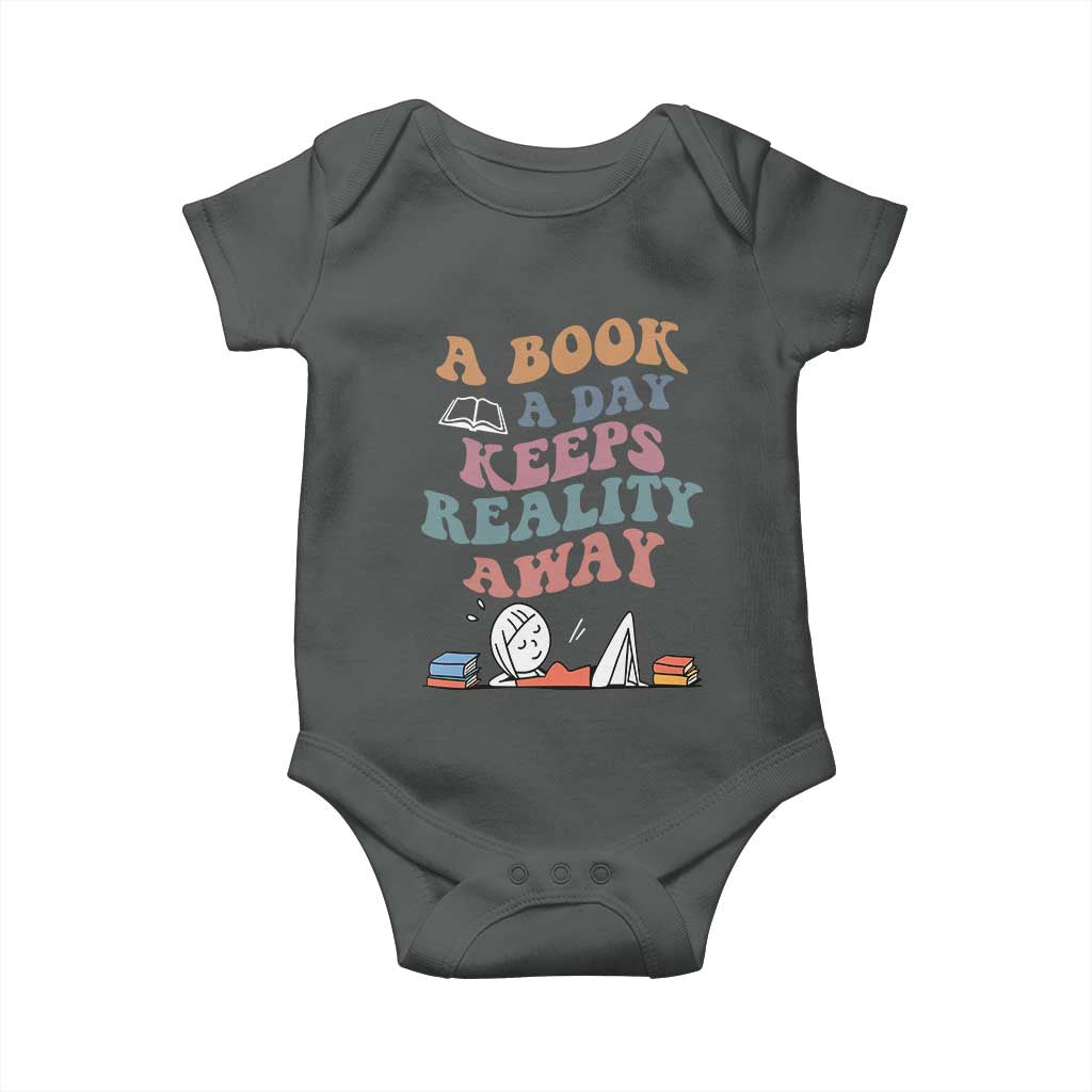 A Book A Day Keeps Reality Away Baby Onesie Cute Girl Book Lover TS12 Dark Heather Print Your Wear