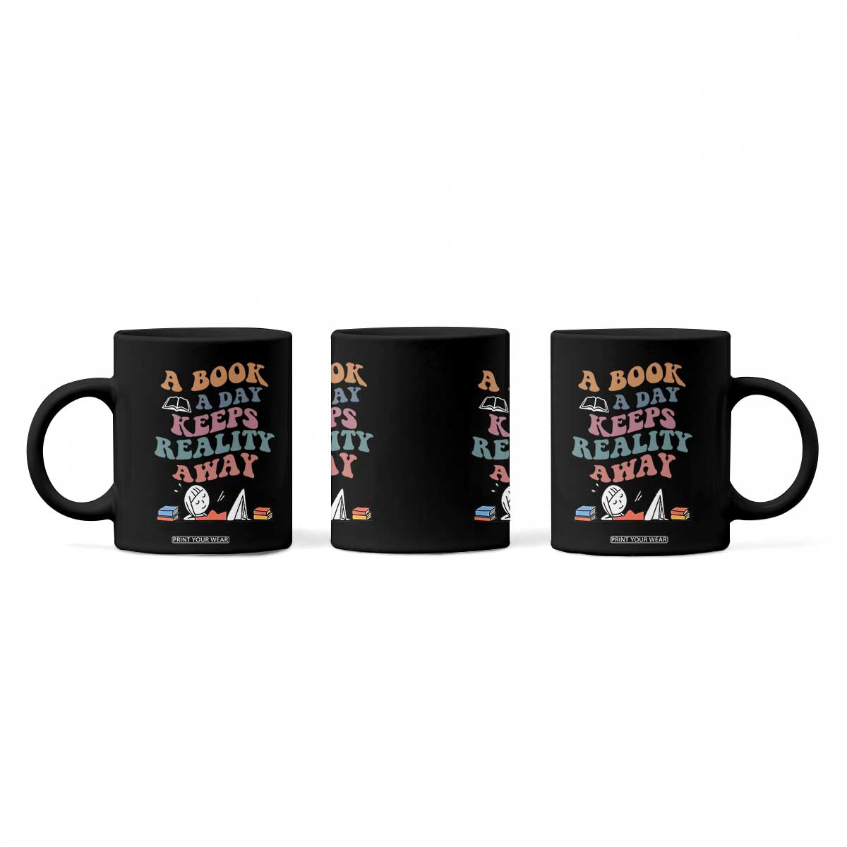 A Book A Day Keeps Reality Away Coffee Mug Cute Girl Book Lover TS12 Print Your Wear