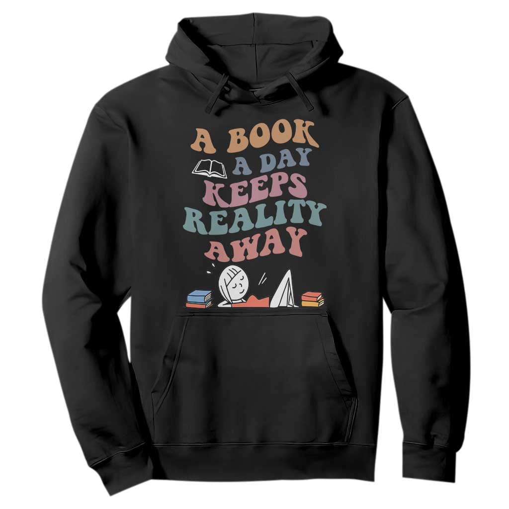 A Book A Day Keeps Reality Away Hoodie Cute Girl Book Lover TS12 Black Print Your Wear