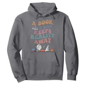 A Book A Day Keeps Reality Away Hoodie Cute Girl Book Lover TS12 Charcoal Print Your Wear