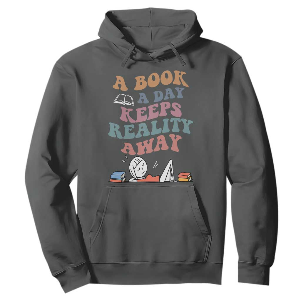 A Book A Day Keeps Reality Away Hoodie Cute Girl Book Lover TS12 Dark Heather Print Your Wear