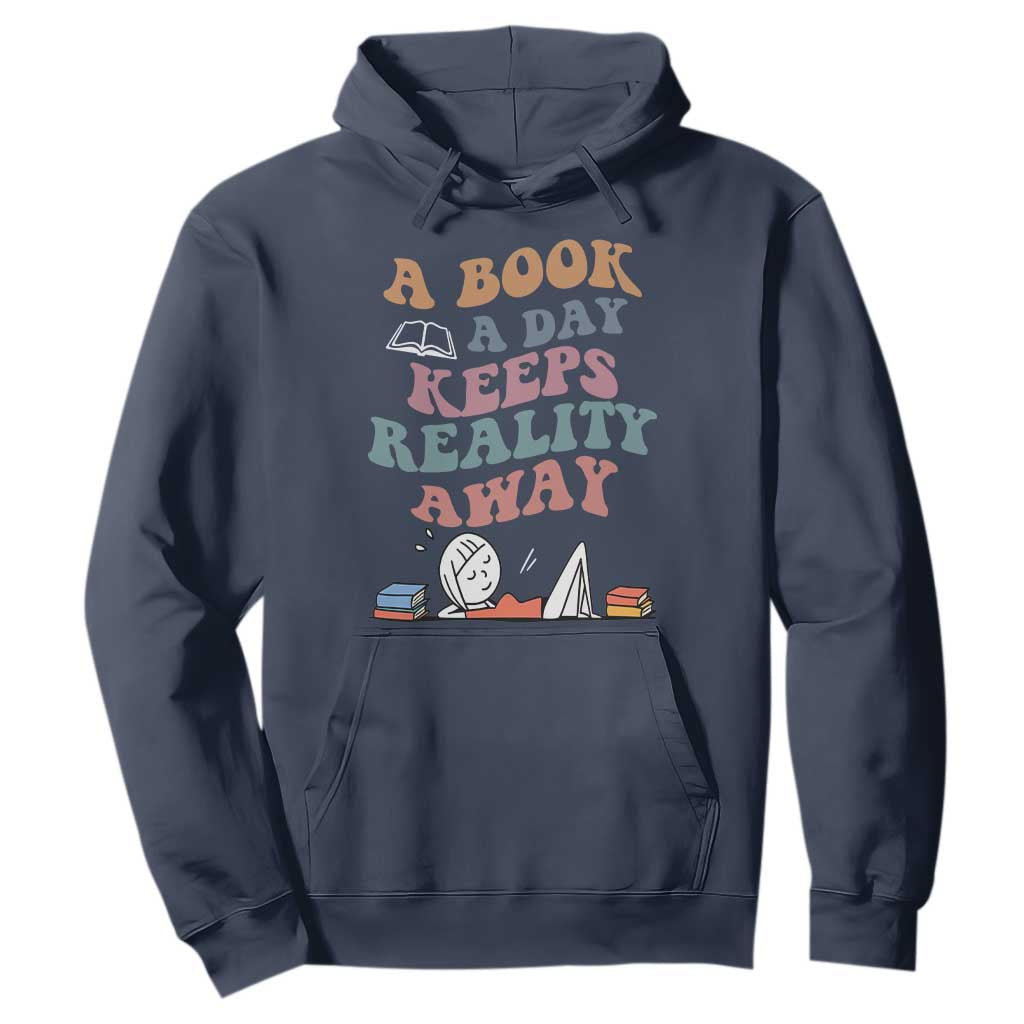 A Book A Day Keeps Reality Away Hoodie Cute Girl Book Lover TS12 Navy Print Your Wear