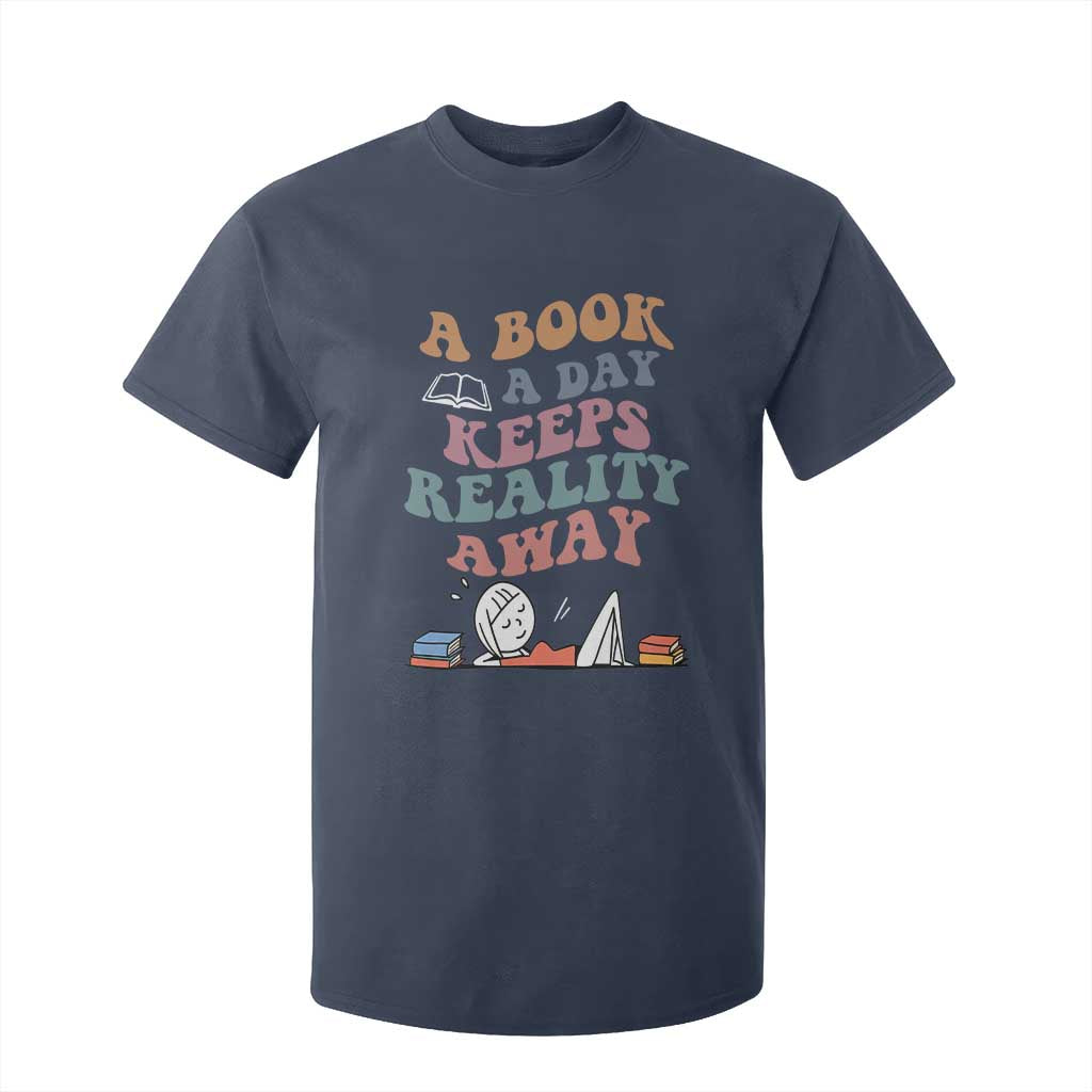 A Book A Day Keeps Reality Away T Shirt For Kid Cute Girl Book Lover TS12 Navy Print Your Wear