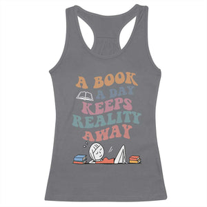 A Book A Day Keeps Reality Away Racerback Tank Top Cute Girl Book Lover TS12 Charcoal Print Your Wear