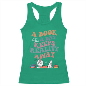 A Book A Day Keeps Reality Away Racerback Tank Top Cute Girl Book Lover TS12 Irish Green Print Your Wear