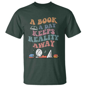 A Book A Day Keeps Reality Away T Shirt Cute Girl Book Lover TS12 Dark Forest Green Print Your Wear