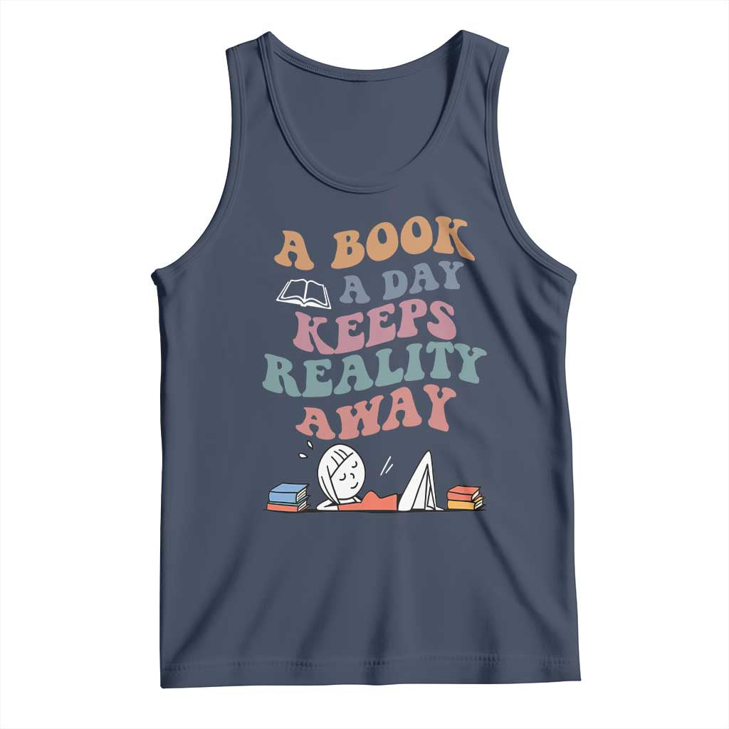 A Book A Day Keeps Reality Away Tank Top Cute Girl Book Lover TS12 Navy Print Your Wear
