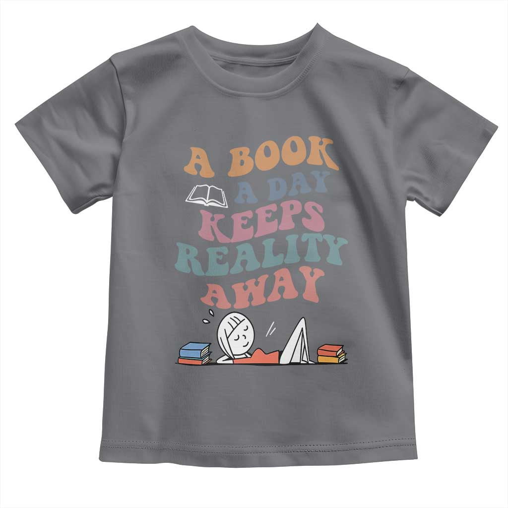 A Book A Day Keeps Reality Away Toddler T Shirt Cute Girl Book Lover TS12 Charcoal Print Your Wear