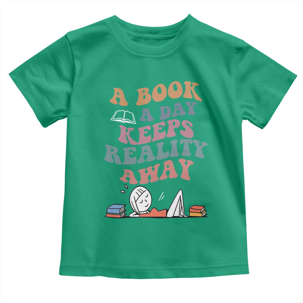 A Book A Day Keeps Reality Away Toddler T Shirt Cute Girl Book Lover TS12 Irish Green Print Your Wear