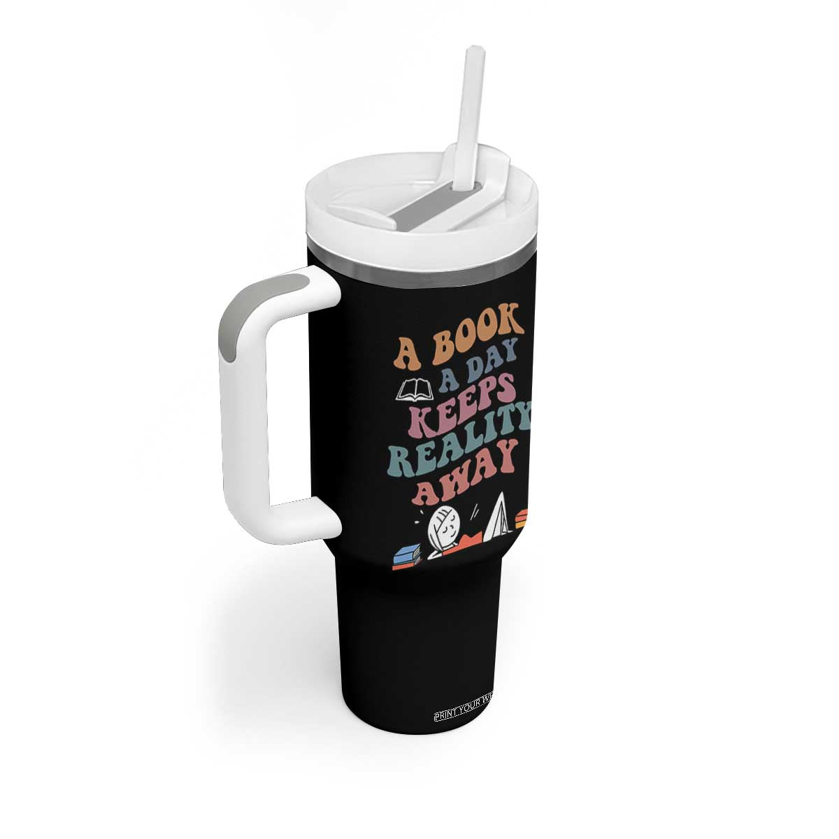 A Book A Day Keeps Reality Away Tumbler With Handle Cute Girl Book Lover TS12 Print Your Wear