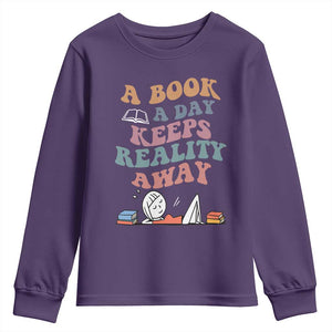 A Book A Day Keeps Reality Away Youth Sweatshirt Cute Girl Book Lover TS12 Purple Print Your Wear