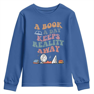 A Book A Day Keeps Reality Away Youth Sweatshirt Cute Girl Book Lover TS12 Royal Blue Print Your Wear