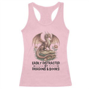 Easily Distracted By Dragon And Books Racerback Tank Top Funny Book Lover TS12 Light Pink Print Your Wear