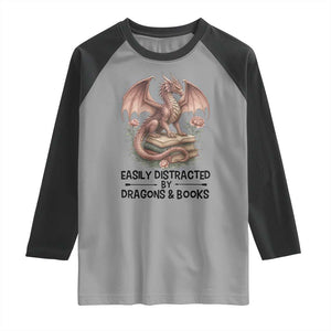 Easily Distracted By Dragon And Books Raglan Shirt Funny Book Lover TS12 Sport Gray Black Print Your Wear