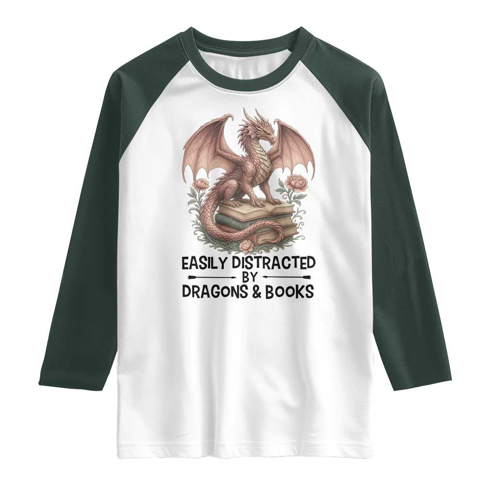 Easily Distracted By Dragon And Books Raglan Shirt Funny Book Lover TS12 White Dark Forest Green Print Your Wear