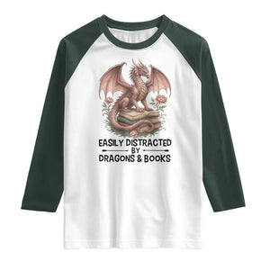 Easily Distracted By Dragon And Books Raglan Shirt Funny Book Lover TS12 White Dark Forest Green Print Your Wear