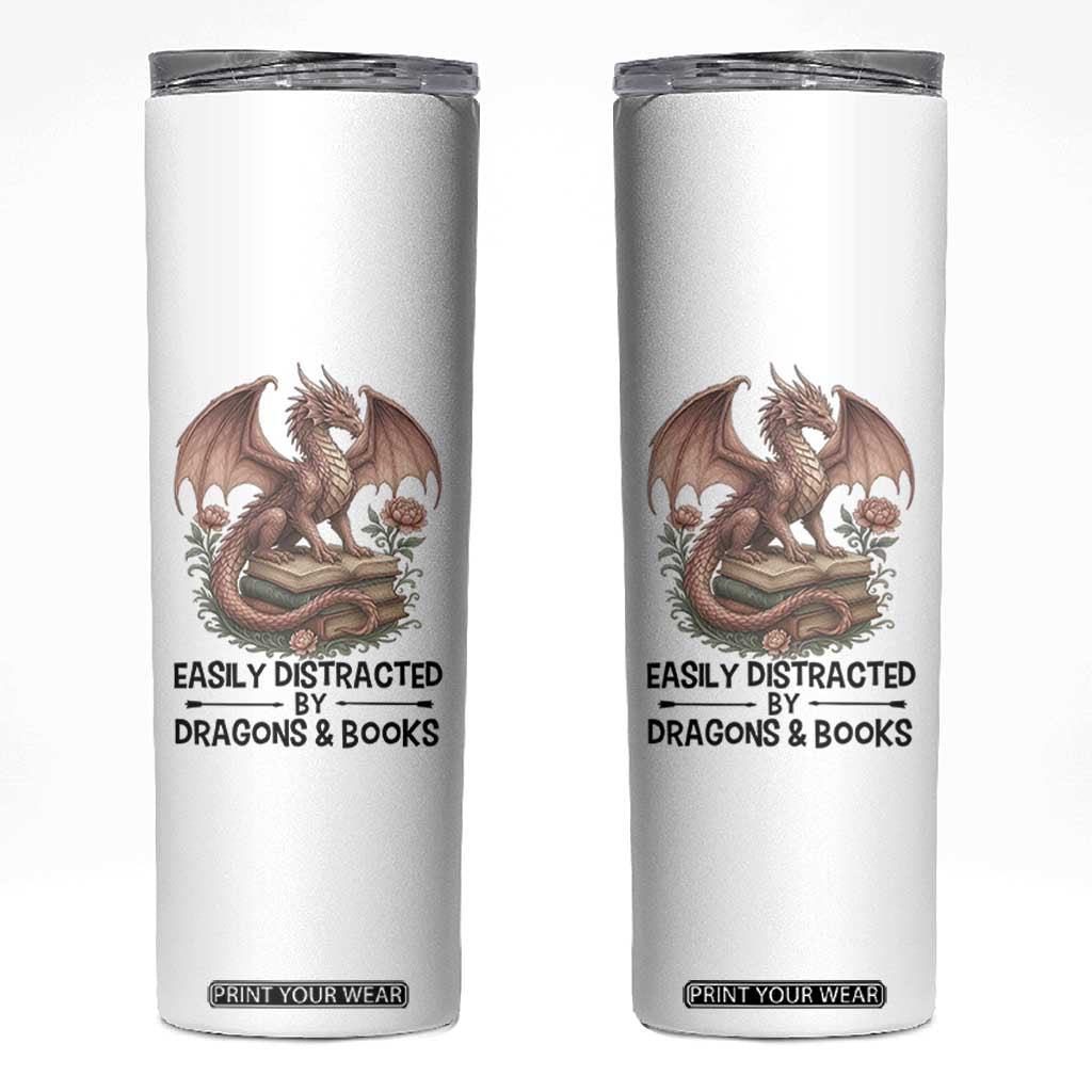 Easily Distracted By Dragon And Books Skinny Tumbler Funny Book Lover TS12 White Print Your Wear