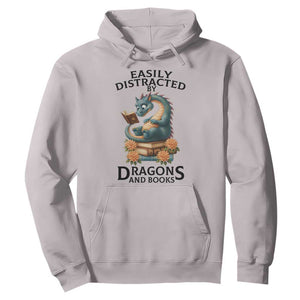 Easily Distracted By Dragon And Books Hoodie Cute Book Lover Gift TS12 Ice Gray Print Your Wear