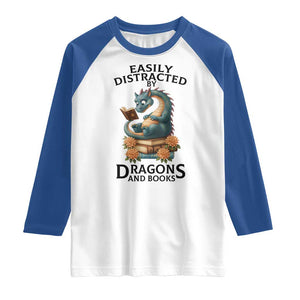 Easily Distracted By Dragon And Books Raglan Shirt Cute Book Lover Gift TS12 White Royal Print Your Wear