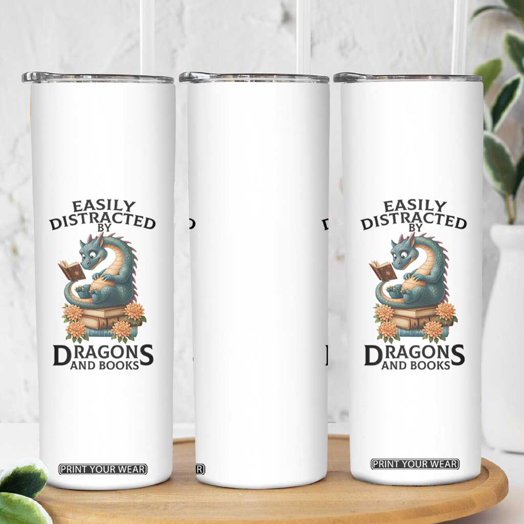Easily Distracted By Dragon And Books Skinny Tumbler Cute Book Lover Gift TS12 Print Your Wear
