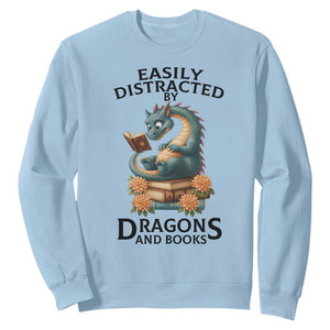 Easily Distracted By Dragon And Books Sweatshirt Cute Book Lover Gift TS12 Light Blue Print Your Wear