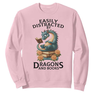 Easily Distracted By Dragon And Books Sweatshirt Cute Book Lover Gift TS12 Light Pink Print Your Wear