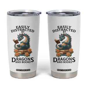Easily Distracted By Dragon And Books Tumbler Cup Cute Book Lover Gift TS12 White Print Your Wear