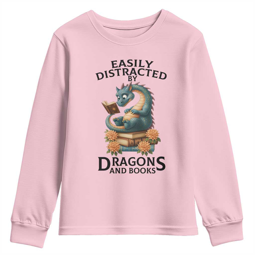 Easily Distracted By Dragon And Books Youth Sweatshirt Cute Book Lover Gift TS12 Light Pink Print Your Wear