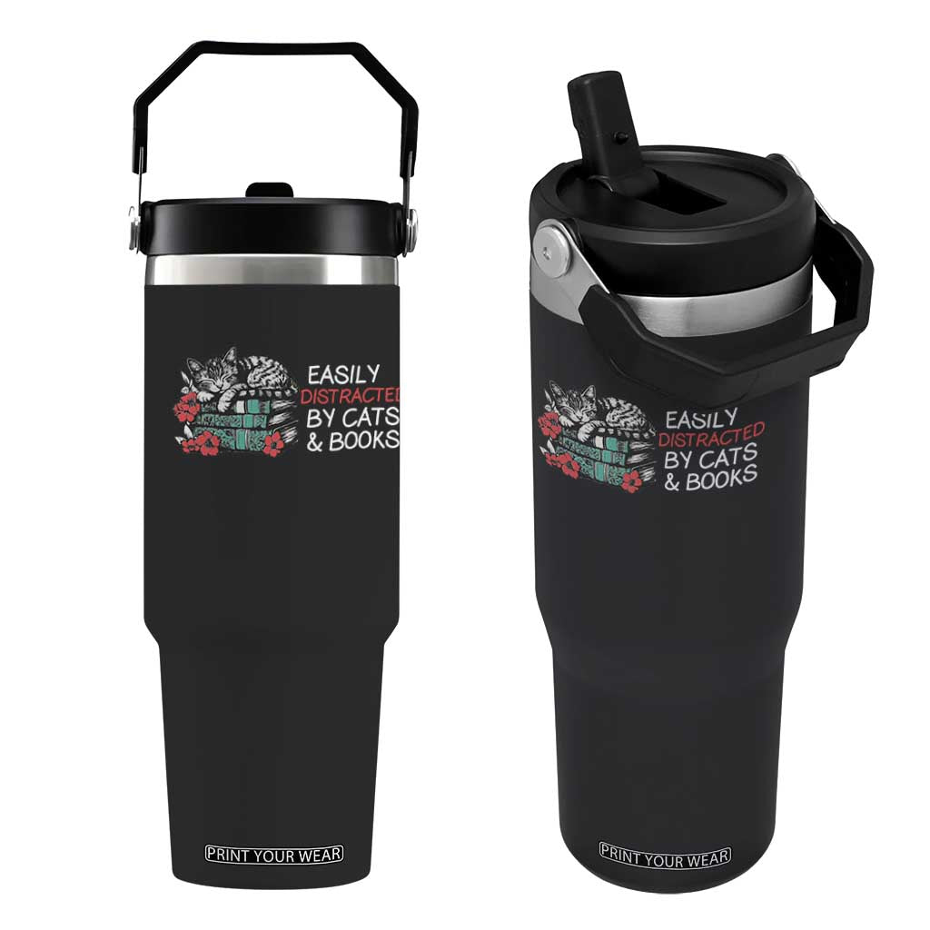 Easily Distracted By Cats And Books Flip Straw Tumbler Funny Book Lover Gift TS12 One Size: 30 oz Black Print Your Wear