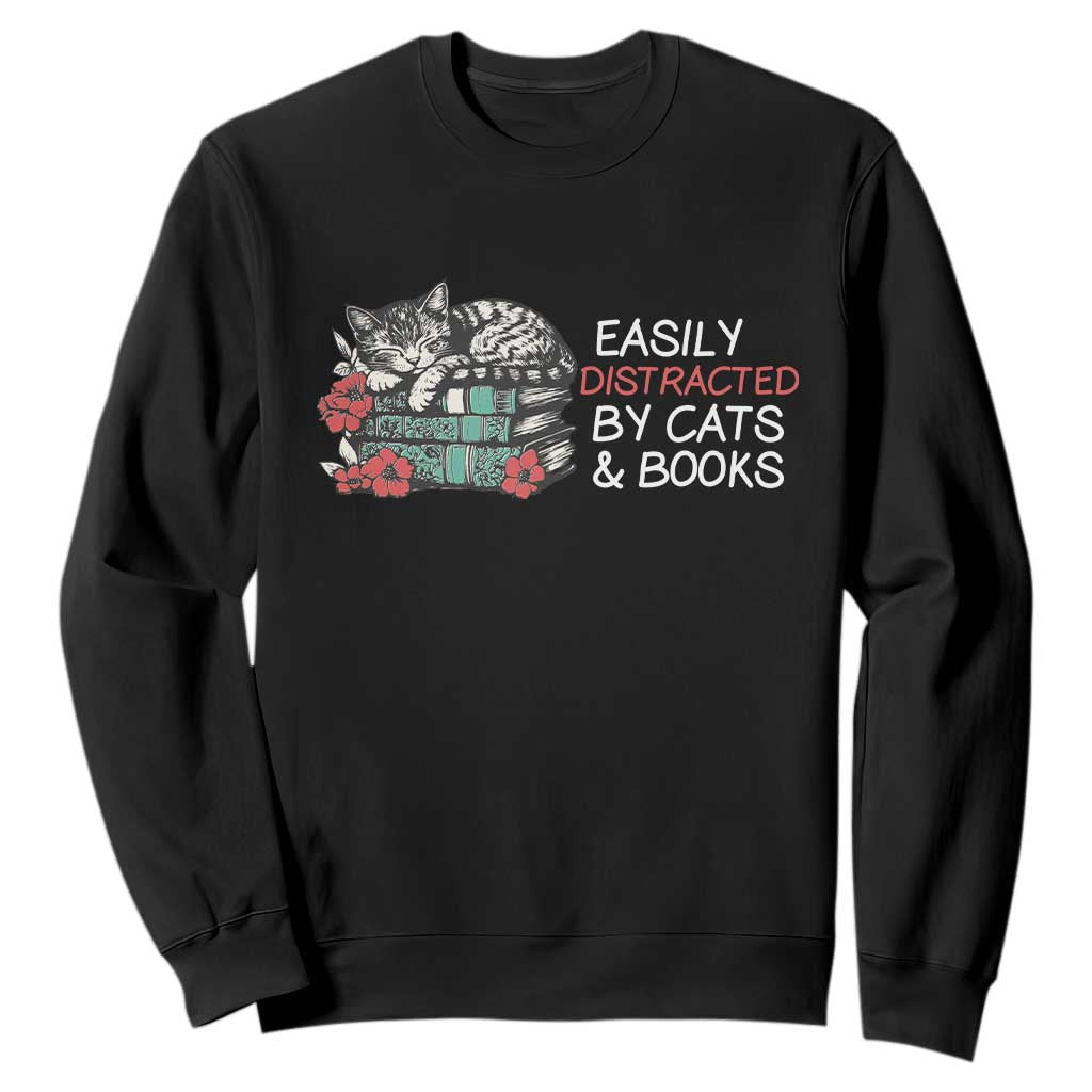 Easily Distracted By Cats And Books Sweatshirt Funny Book Lover Gift TS12 Black Print Your Wear