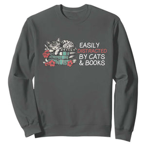 Easily Distracted By Cats And Books Sweatshirt Funny Book Lover Gift TS12 Dark Heather Print Your Wear