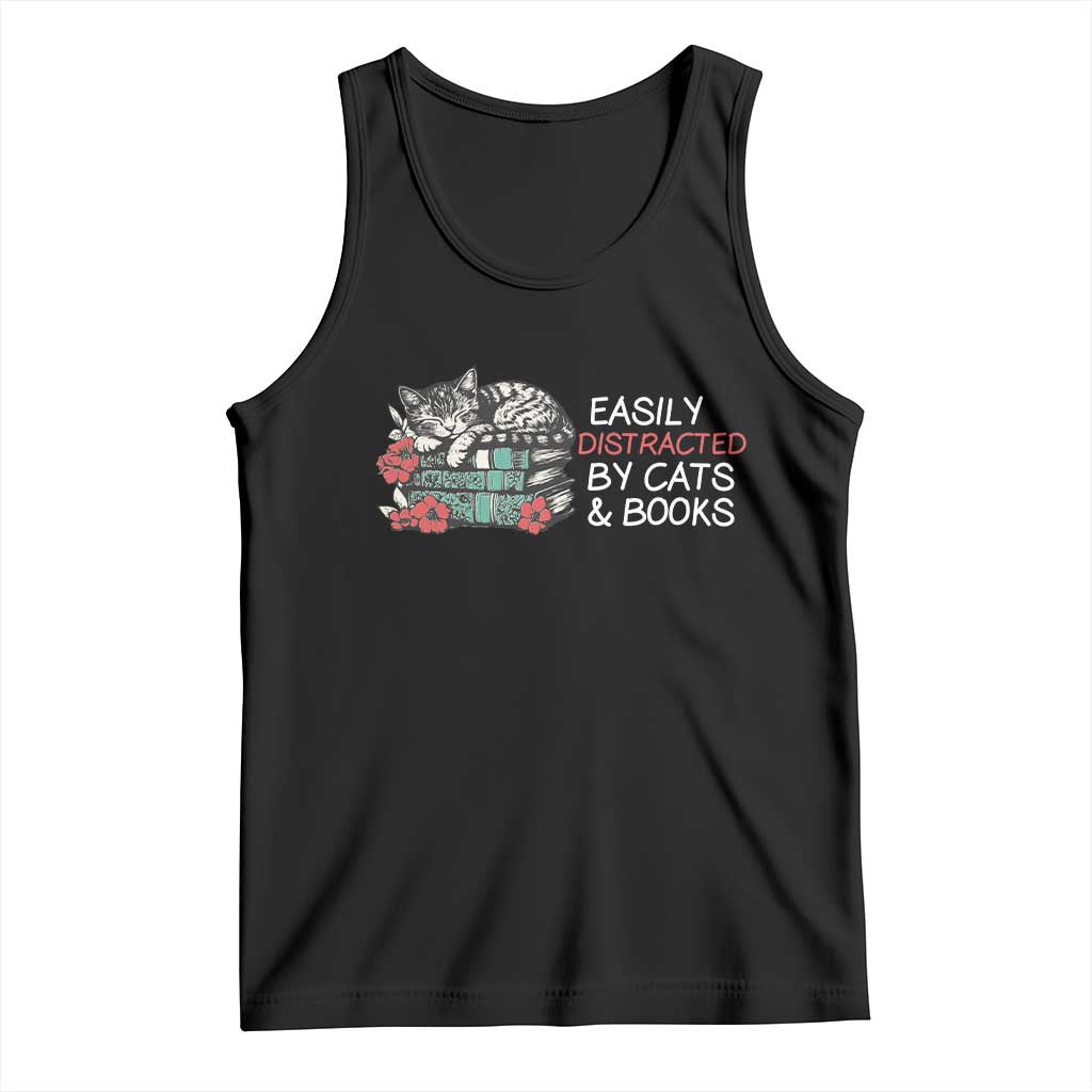 Easily Distracted By Cats And Books Tank Top Funny Book Lover Gift TS12 Black Print Your Wear