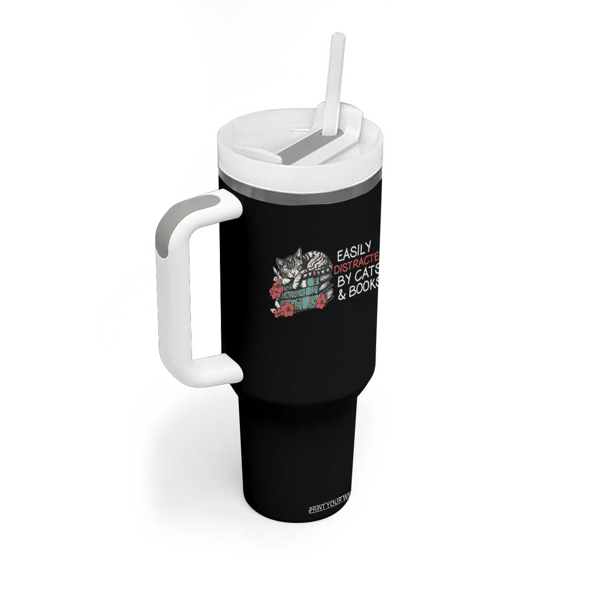 Easily Distracted By Cats And Books Tumbler With Handle Funny Book Lover Gift TS12 Print Your Wear