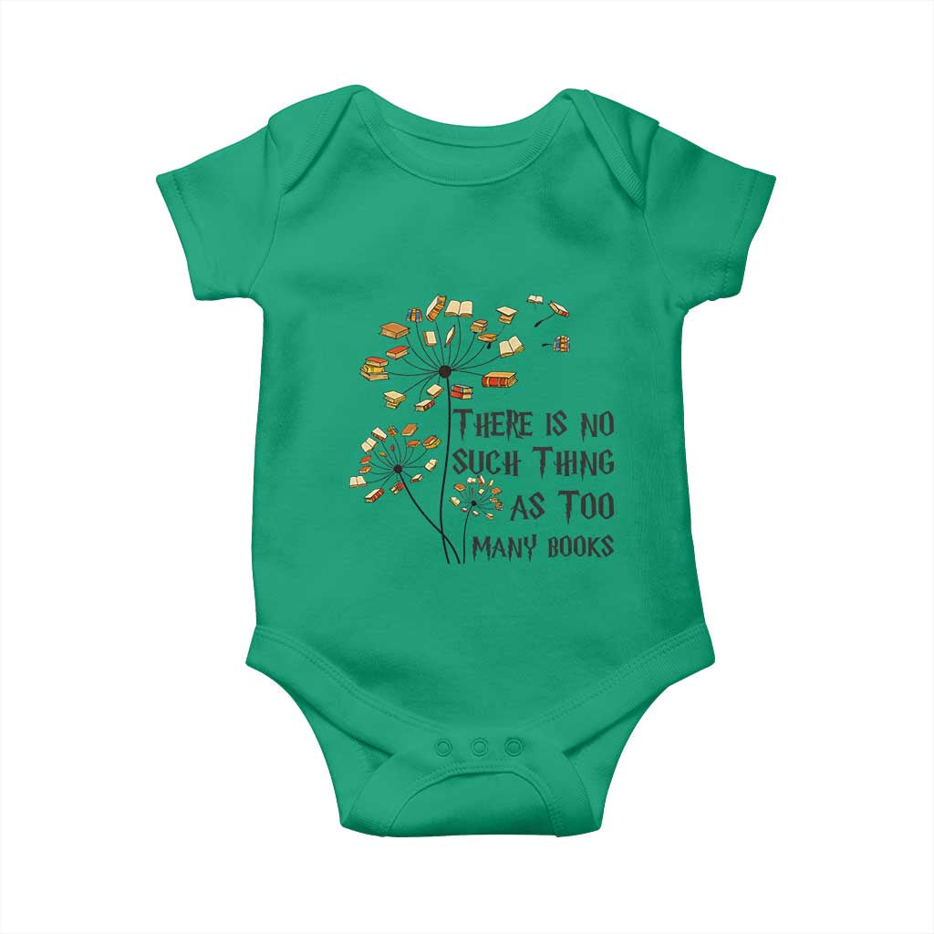 Funny Bookworm Saying Baby Onesie There Is No Such Thing As Too Many Books TS12 Irish Green Print Your Wear