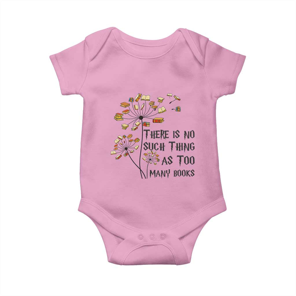 Funny Bookworm Saying Baby Onesie There Is No Such Thing As Too Many Books TS12 Light Pink Print Your Wear