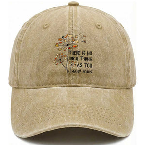 Funny Bookworm Saying Washed Cotton Baseball Cap There Is No Such Thing As Too Many Books TS12 Print Your Wear
