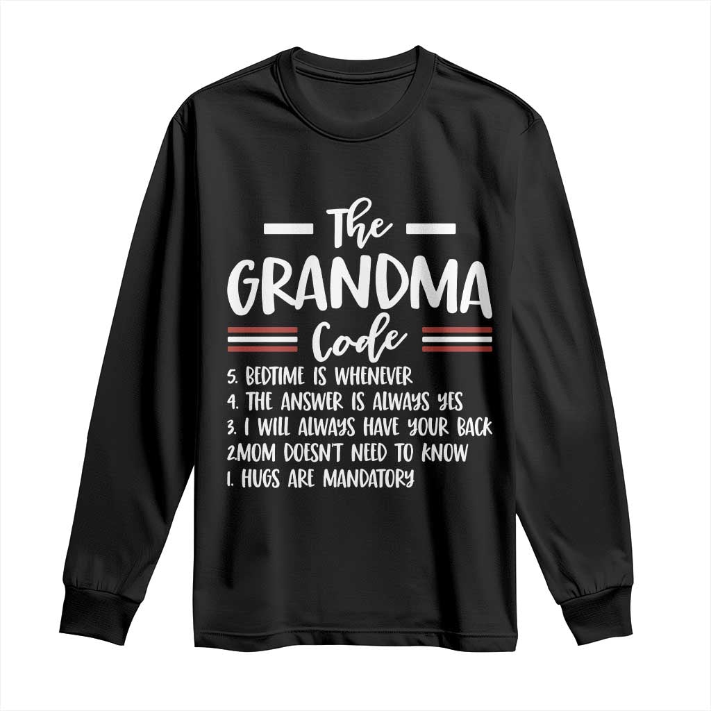 The Grandma Code Long Sleeve Shirt Humorous Grandmother Rules Graphic TS12 Black Print Your Wear