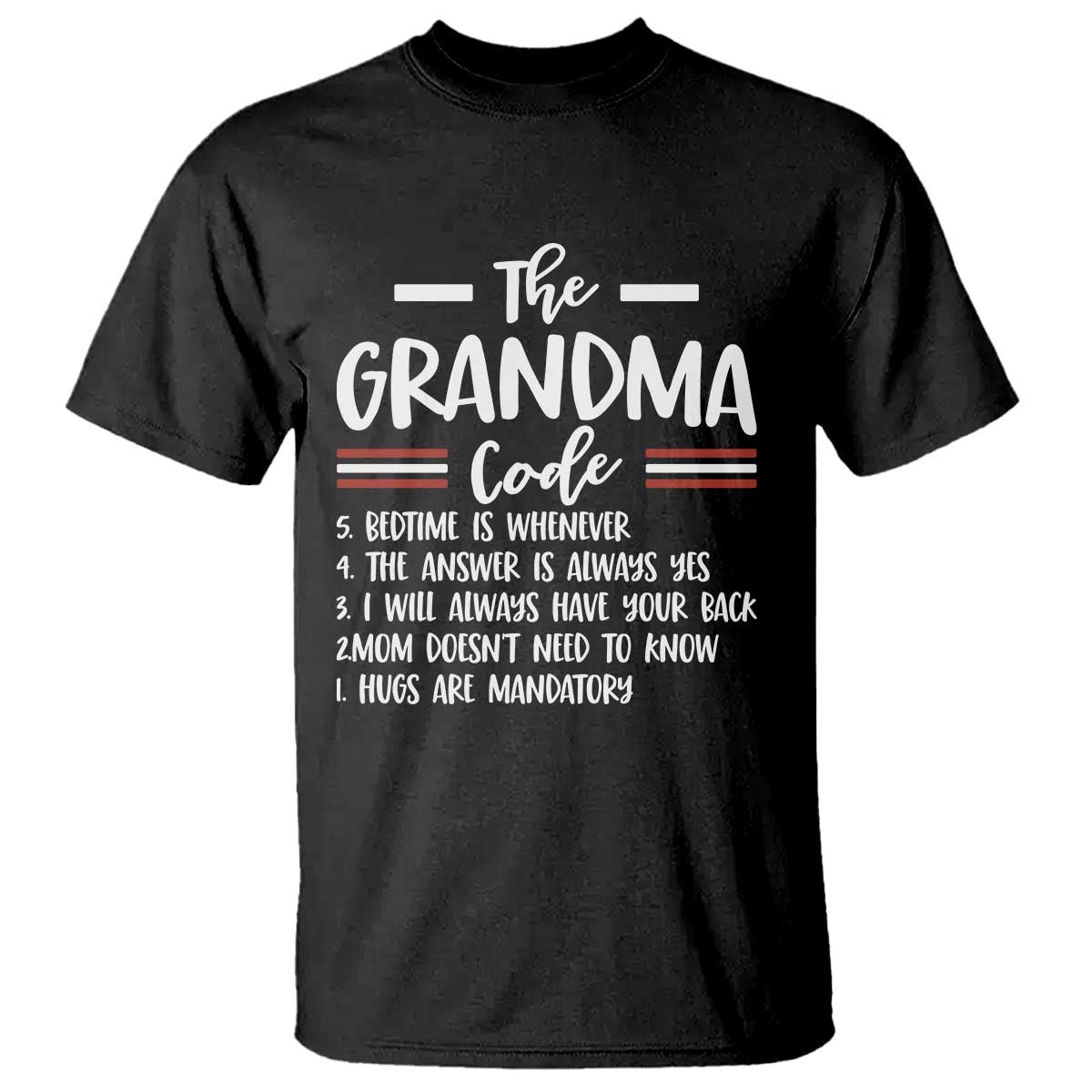 The Grandma Code T Shirt Humorous Grandmother Rules Graphic TS12 Black Print Your Wear