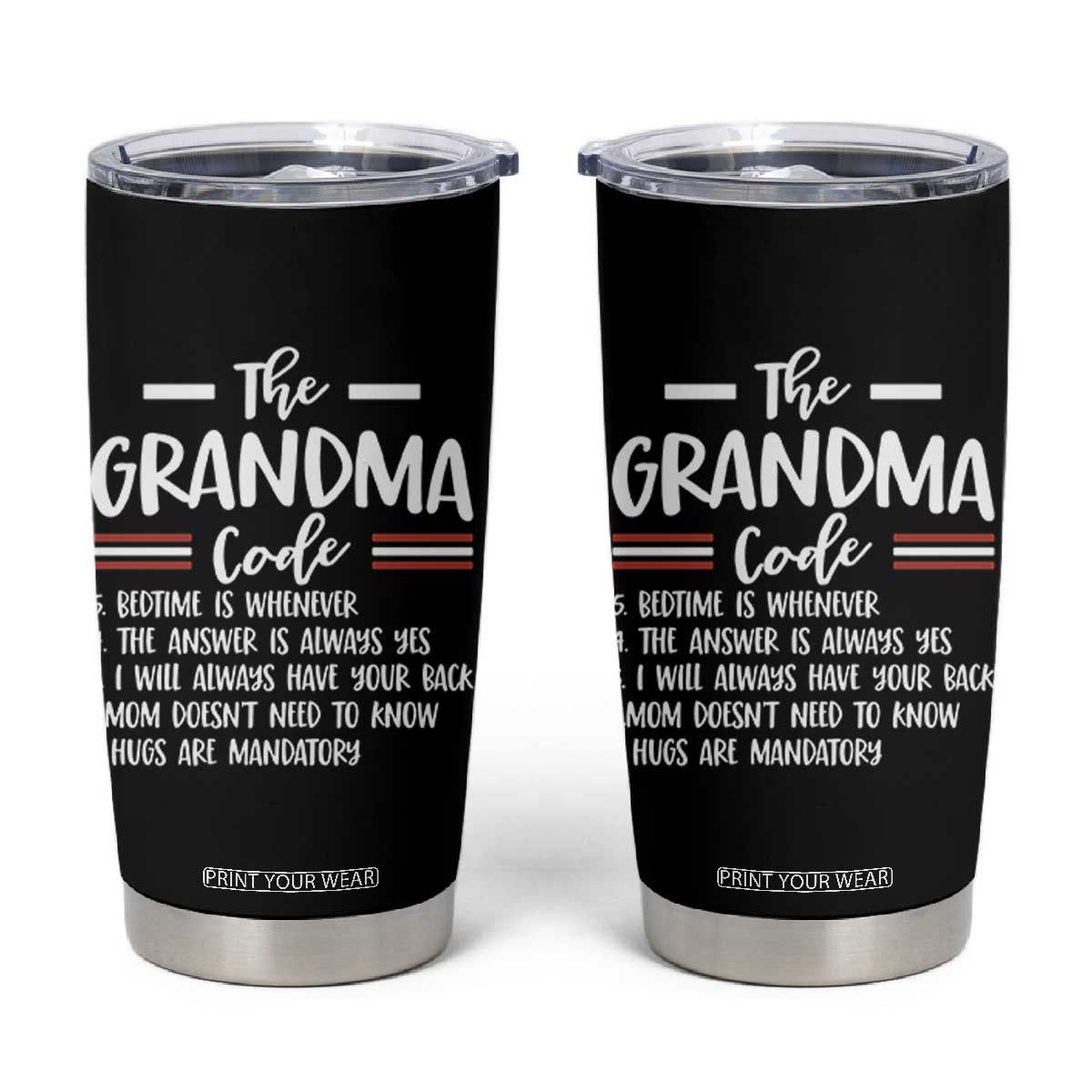 The Grandma Code Tumbler Cup Humorous Grandmother Rules Graphic TS12 Black Print Your Wear