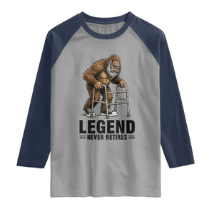 Funny Old Bigfoot Retirement Gift Raglan Shirt Legend Never Retires