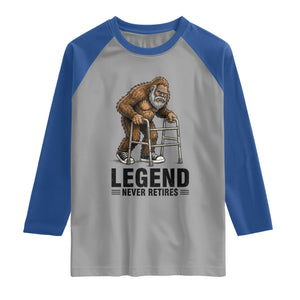 Funny Old Bigfoot Retirement Gift Raglan Shirt Legend Never Retires