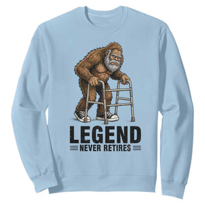 Funny Old Bigfoot Retirement Gift Sweatshirt Legend Never Retires