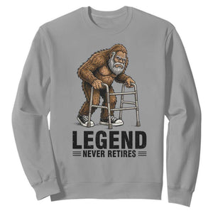 Funny Old Bigfoot Retirement Gift Sweatshirt Legend Never Retires