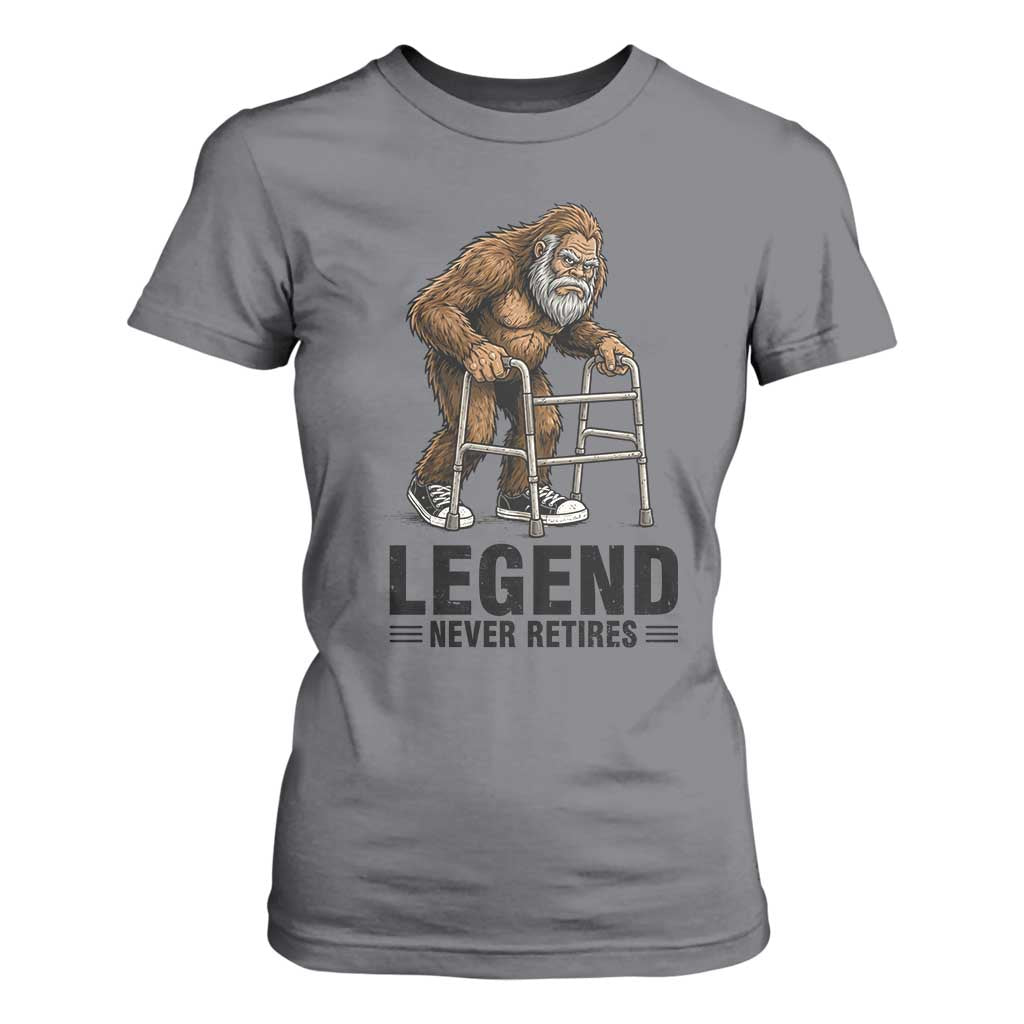 Funny Old Bigfoot Retirement Gift T Shirt For Women Legend Never Retires