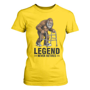 Funny Old Bigfoot Retirement Gift T Shirt For Women Legend Never Retires