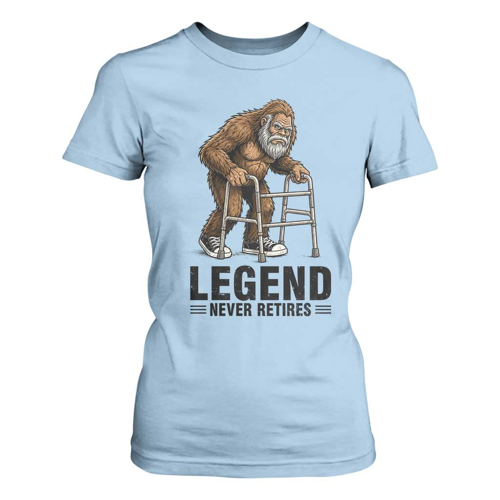 Funny Old Bigfoot Retirement Gift T Shirt For Women Legend Never Retires