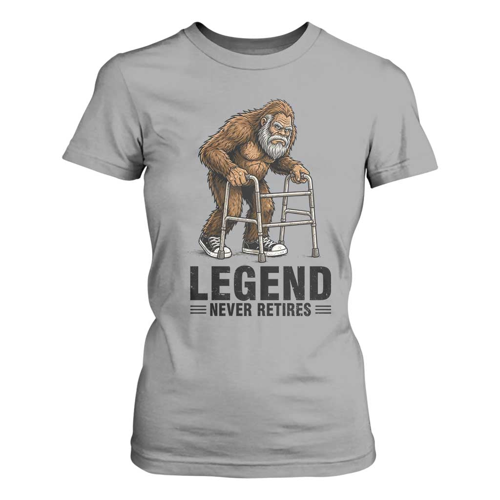 Funny Old Bigfoot Retirement Gift T Shirt For Women Legend Never Retires