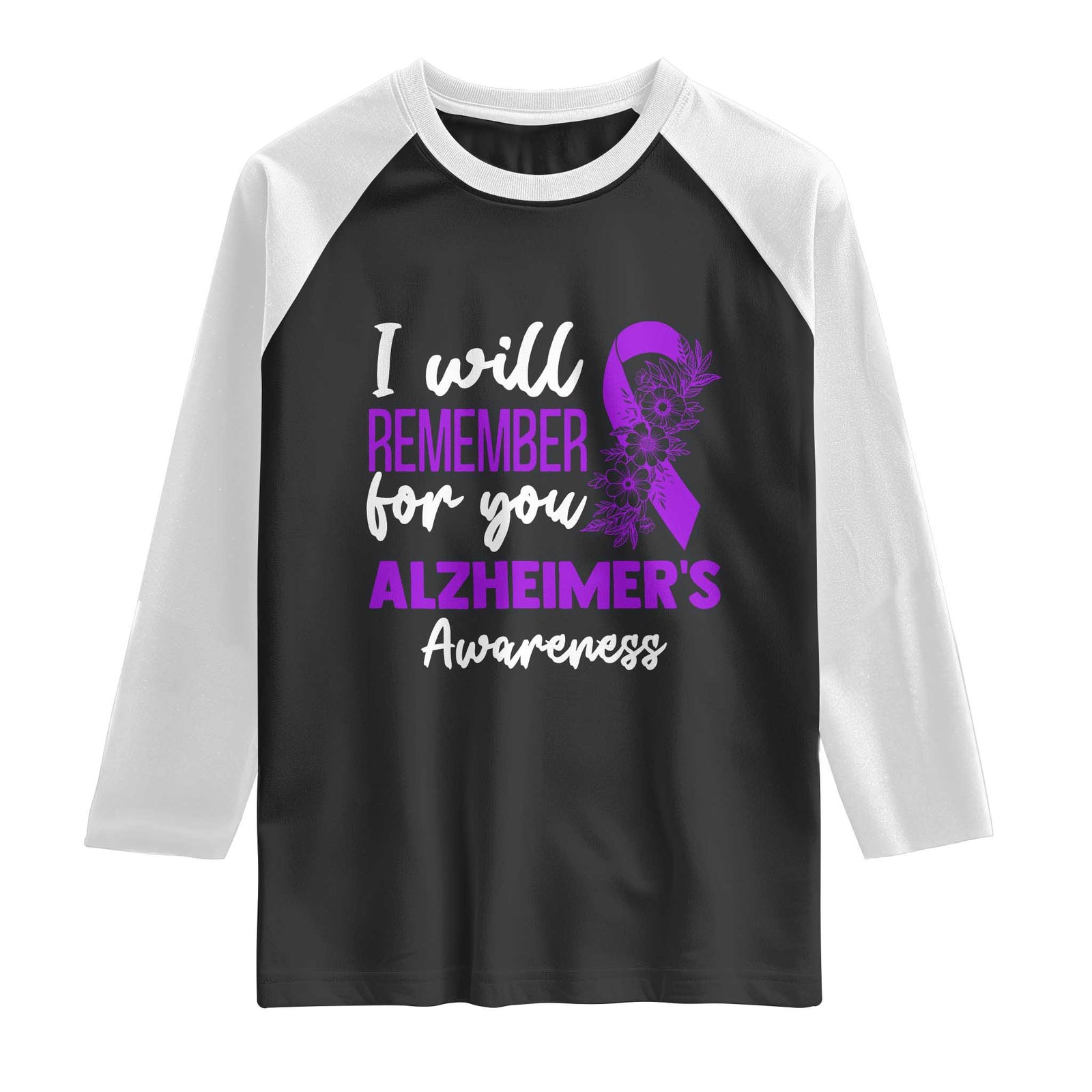 Alzheimers Caregiver Support Purple Ribbon Raglan Shirt I Will Remember For You TS12 Black White Print Your Wear